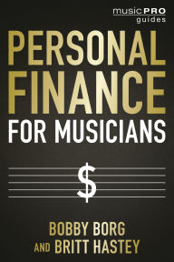 Title: Personal Finance for Musicians, Author: Bobby Borg