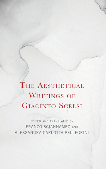 The Aesthetical Writings of Giacinto Scelsi