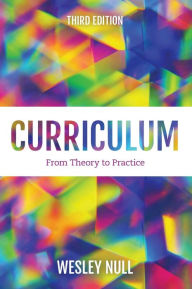 Title: Curriculum: From Theory to Practice, Author: Wesley Null Baylor University
