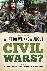 Title: What Do We Know about Civil Wars?, Author: T. David Mason