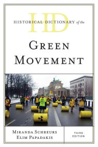 Title: Historical Dictionary of the Green Movement, Author: Miranda Schreurs