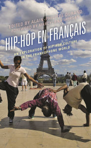 Title: Hip-Hop en Français: An Exploration of Hip-Hop Culture in the Francophone World, Author: Marcyliena Morgan
