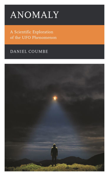 Anomaly: A Scientific Exploration of the UFO Phenomenon