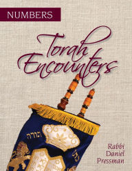 Title: Torah Encounters: Numbers, Author: Rabbi Daniel Pressman