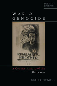 Title: War and Genocide: A Concise History of the Holocaust, Author: Doris L. Bergen