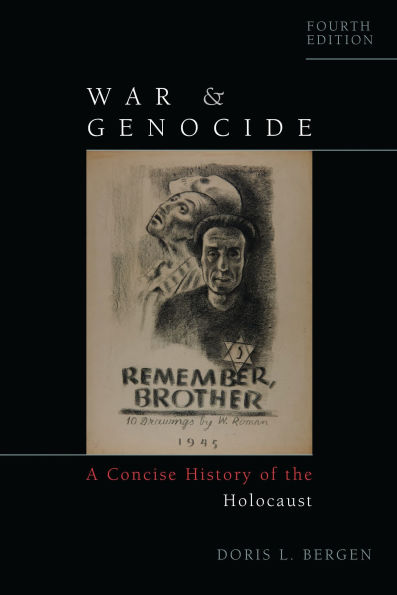 War and Genocide: A Concise History of the Holocaust