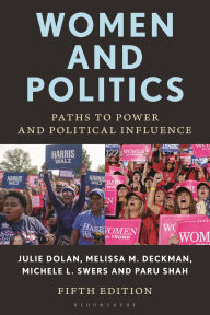 Title: Women and Politics: Paths to Power and Political Influence, Author: Julie Dolan