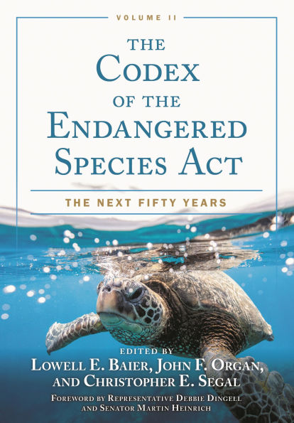 The Codex of the Endangered Species Act, Volume II: The Next Fifty Years