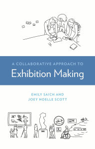 Title: A Collaborative Approach to Exhibition Making, Author: Emily Saich