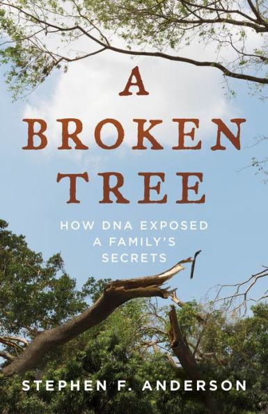 A Broken Tree: How DNA Exposed a Family's Secrets