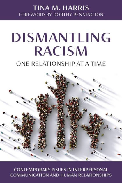 Dismantling Racism, One Relationship at a Time|Paperback