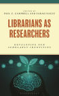 Librarians as Researchers: Developing our Scholarly Identities