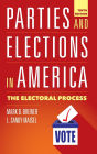 Parties and Elections in America: The Electoral Process