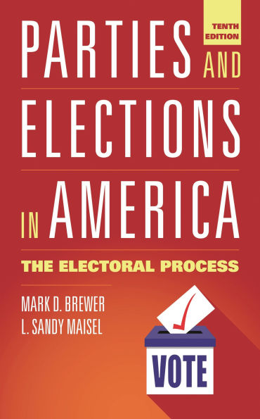 Parties and Elections in America: The Electoral Process