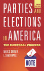 Parties and Elections in America: The Electoral Process