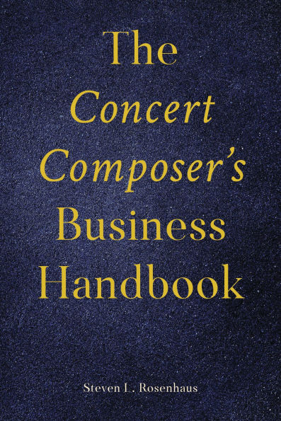 The Concert Composer's Business Handbook