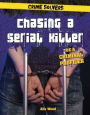 Chasing a Serial Killer: Be a Criminal Profiler