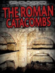 Title: The Roman Catacombs, Author: Enzo George