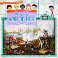 Title: Team Time Machine Wins the War of 1812, Author: Shannon H. Harts
