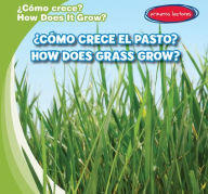 Title: ¿Cómo crece la hierba? / How Does Grass Grow?, Author: Kathleen Connors
