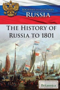 Title: The History of Russia to 1801, Author: Rosina Beckman