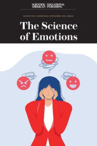 Title: The Science of Emotions, Author: Scientific American Editors