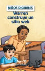 Warren construye un sitio web: Ciudadanía digital (Warren Makes a Website: Digital Citizenship)