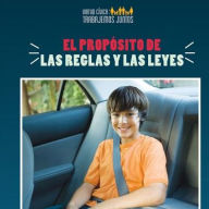 Title: El propósito de las reglas y las leyes (The Purpose of Rules and Laws), Author: Joshua Turner