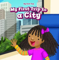Title: My First Trip to a City, Author: Greg Roza