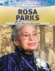 Title: Rosa Parks: Civil Rights Activist, Author: Avery Elizabeth Hurt