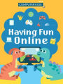 Having Fun Online