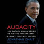 Audacity: How Barack Obama Defied His Critics and Created a Legacy That Will Prevail
