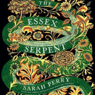 Title: The Essex Serpent, Author: Sarah Perry