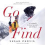 Go Find: My Journey to Find the Lost-and Myself