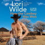 How the Cowboy Was Won (Cupid, Texas Series #6)
