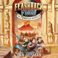 Title: The Pompeii Disaster (Flashback Four Series #3), Author: Dan Gutman