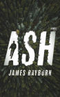 Ash: A Novel