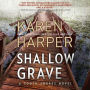 Shallow Grave: A South Shores Novel