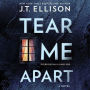 Tear Me Apart