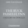The Buck Passes Flynn (Flynn Series #2)
