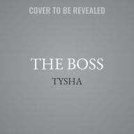 Title: The Boss: The Story of a Female Hustler, Author: Tysha