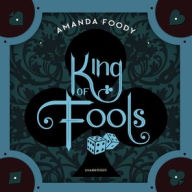Title: King of Fools (The Shadow Game Series #2), Author: Amanda Foody