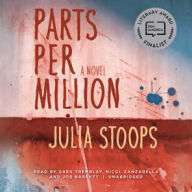 Title: Parts per Million: A Novel, Author: Julia Stoops
