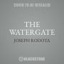 The Watergate : Inside America's Most Infamous Address, Library Edition