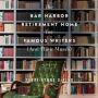 The Bar Harbor Retirement Home for Famous Writers (And Their Muses): A Novel