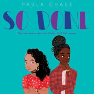 Title: So Done, Author: Paula Chase