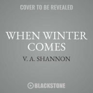 Title: When Winter Comes, Author: V. A. Shannon
