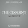 The Crossing: A Novel