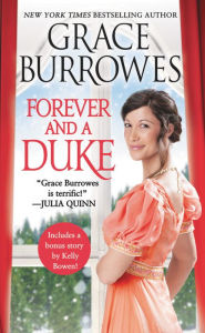 Online google book download Forever and a Duke: Includes a bonus novella DJVU FB2 9781538700273 by Grace Burrowes (English literature)