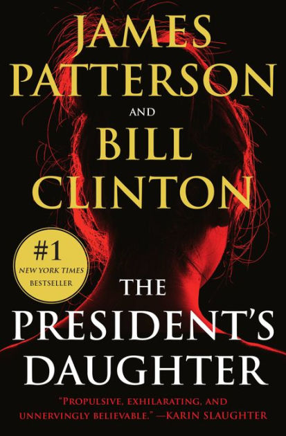 The President's Daughter: A Thriller [Book]